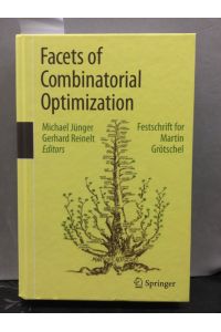 Facets of combinatorial optimization : Festschrift for Martin Grötschel.   - Gerhard Reinelt, ed.