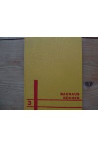 Bauhausbücher 3: Ein Versuchshaus des Bauhauses in Weimar