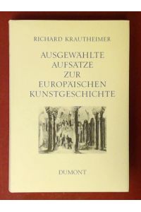 Ausgewählte Aufsätze zur europäischen Kunstgeschichte.   - Aus d. Engl. u. Ital. von Andreas Beyer.