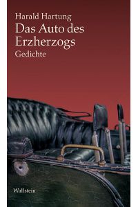 Das Auto des Erzherzogs. Gedichte.
