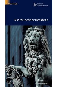 Die Münchner Residenz
