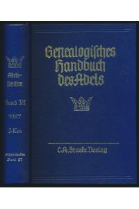 Adelslexikon. Band VI: J-Kra. Hauptbearbeiter Walter von Hueck, Archivar des Deutschen Adelsarchives e. V.
