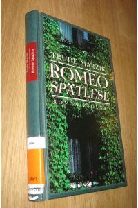 Romeo Spätlese: Roman Roman