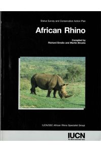 African Rhino - Status Survey and Conservation Action Plan