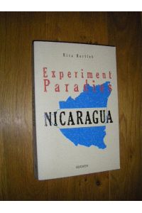 Nicaragua - Experiment Paradies. Ein Erfahrungsbericht