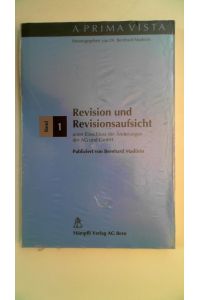 Revision und Revisionsaufsicht unter Einschluss der Änderungen der AG und GmbH Band 1,