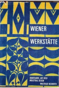 Wiener Werkstätte. Avantgarde - Art deco - Industrial Design. Text: Ital.   - Franz.