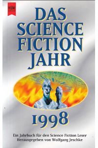 Das Science Fiction Jahr 13, Ausgabe 1998.   - Ein Jahrbuch für den Science Fiction Leser.