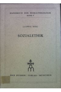 Sozialethik  - Handbuch der Moraltheologie; Bd.9