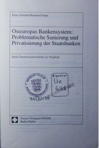 Osteuropas Bankensystem.   - Problematische Sanierung und Privatisierung der Staatsbanken.