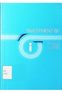 Investment.   - Daten, Fakten, Entwicklungen. - 1985.