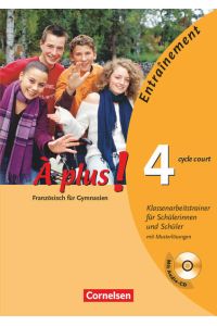 À plus ! - Französisch als 1. und 2. Fremdsprache - Ausgabe 2004 - Band 4 (cycle court): Klassenarbeitstrainer mit Lösungsbeilage und CD