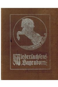 Niedersachsens Sagenborn. Eine Sammlung der schönsten Sagen und Schwänke aus dem südlichen Niedersachsen.