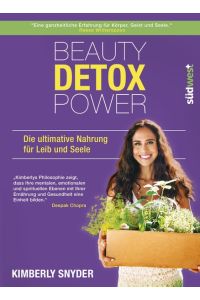 Beauty Detox Power  - Die ultimative Nahrung für Leib und Seele