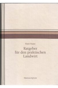 Ratgeber für den praktischen Landwirt. Neuausgabe der 8. Auflage (Berlin: Siebeneicher 1960).