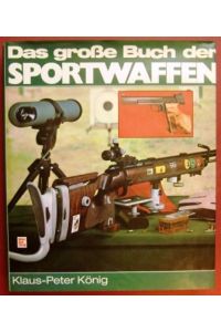 Das grosse Buch der Sportwaffen
