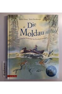 Die Moldau. Sinfonische Dichtung von Friedrich Smetana [Begleit-CD].