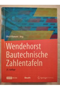 Wendehorst Bautechnische Zahlentafeln.   - 35. Auflage.