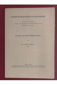 Dynamis im Corpus Hippocraticum.   - Jahrgang 1964, Nr. 2  aus der Reihe Akademie der Wissenschaften und der Literatur, Abhandlungen der geistes- und sozialwissenschaftlichen Klasse.