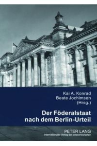 Der Föderalstaat nach dem Berlin-Urteil.