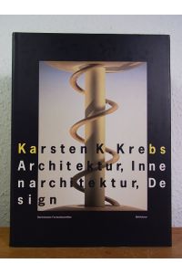 Karsten K. Krebs. Architektur, Innenarchitektur, Design