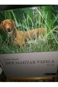 Unser Hund, Der Magyar Vizsla