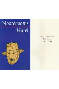 Nootebooms Hotel. Aus dem Niederländischen von Helga van Beuningen. [Signiertes Exemplar].