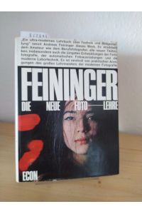 Die neue Foto-Lehre. [Von Andreas Feininger]. (= dms- Das moderne Sachbuch - Band 32).