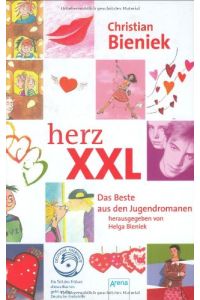 Herz XXL : das beste aus den Jugendromanen.