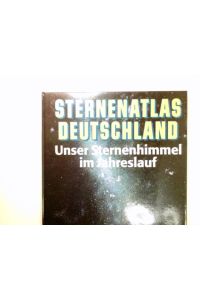 Sternenatlas Deutschland.   - Übers. aus dem Holländ. von Clemens Wilhelm.  Bearb.: Tillmann Roeder