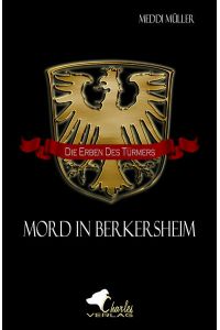 Die Erben des Türmers: Mord in Berkersheim