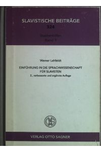 Einführung in die Sprachwissenschaft für Slavisten.   - Slavistische Beiträge / Studienhilfen ; Bd. 3