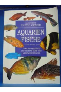 Illustrierte Enzyklopädie Aquarien Fische
