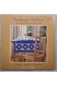 Hardanger-Stickerei - Das Ideen-Buch rund ums Jahr.