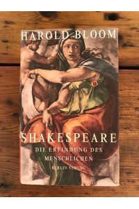 Shakespeare: Die Erfindung des Menschlichen