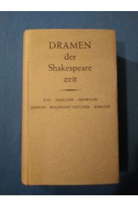 Dramen der Shakespearezeit. Herausgegeben und eingeleitet von Robert Weimann.