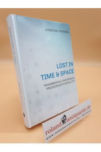 Lost in Time & Space: Transmediale Universen & Prozesshafte Serialität