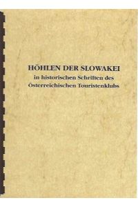 Höhlen in der Slowakei in historischen Schriften des Österreichischen Touristenklubs.