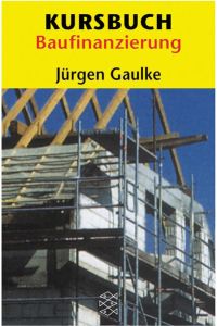 Kursbuch Baufinanzierung (Fischer Wirtschaft)