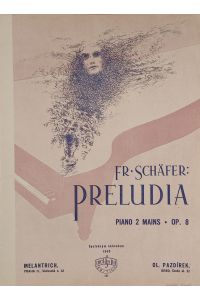 Preludia. Piano 2 mains, Op. 8.