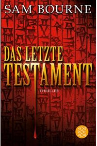 Das letzte Testament : Thriller.   - Sam Bourne. Aus dem Engl. von Rainer Schmidt / Fischer ; 17897