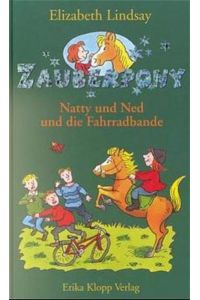 Zauberpony, Bd. 4, Natty und Ned und die Fahrradbande  - Ab 8 Jahren