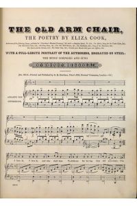 The Old Arm Chair, The poetry by Eliza Cook. With a full-length portrait of the Authoress, engraved on steel.