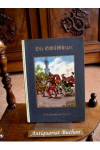 Die Schildbürger. Für die Jugend bearbeitet von Dr. Otto Brandstädter. Mit farbigem Deckelbild von E. Liebenauer und Scherenschnitten von Berta Werner.