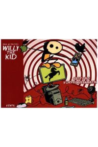 Willy the Kid. Absturz vorprogrammiert.