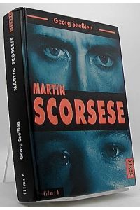 Martin Scorsese.   - Georg Seeßlen / Film ; 6