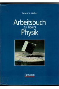 James S. Walker, Arbeitsbuch zu Tiplers Physik / Tipler
