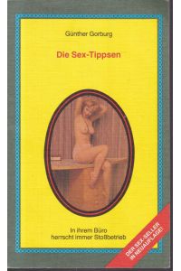 Die Sex-Tippsen (= Olympia Press Taschenbücher, 511)