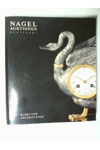 NAGEL AUKTIONEN Stuttgart, Kunst und Antiquitäten, 399 S / Vol. I/II, 2006,