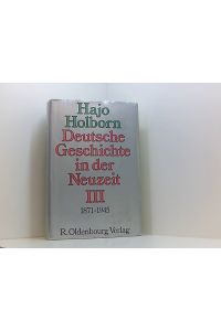 Das Zeitalter des Imperialismus: (1871–1945) (Hajo Holborn: Deutsche Geschichte in der Neuzeit)